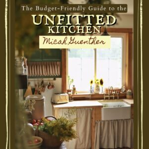 The Budget-Friendly Guide to the Unfitted Kitchen E-book